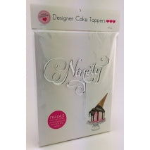 Acrylic Cake Topper - NINETY (Silver)